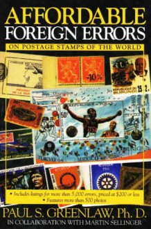 Affordable Foreign Errors on Postage Stamps of the World - Paul S. Greenlaw