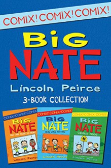 Big Nate Comics 3-Book Collection: What Could Possibly Go Wrong?, Here Goes Nothing, Genius Mode (Big Nate Comix) - Lincoln Peirce