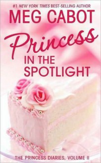 Princess in the Spotlight - Meg Cabot