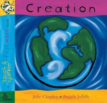 Creation (First Word) - Julie Clayden, Angela Jolliffe