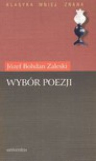 Wybór poezji - Józef Bohdan Zaleski