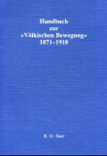 Handbuch Zur 'Völkischen Bewegung' 1871 1918 - Uwe Puschner, Walter Schmitz