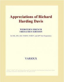 Appreciations of Richard Harding Davis - Various