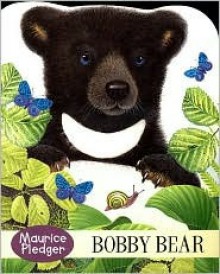 Bobby Bear - Maurice Pledger