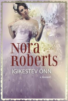 Igikestev õnn - Nora Roberts