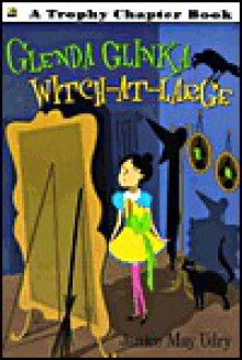 Glenda Glinka: Witch-At-Large - Janice May Udry, Marc Simont