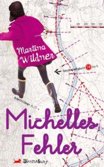 Michelles Fehler - Martina Wildner