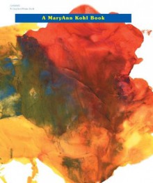 First Art: Art Experiences for Toddlers and Twos - MaryAnn F. Kohl, Renee F. Ramsey, Dana Bowman, Katheryn Davis