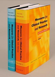 Measures for Clinical Practice and Research: A Sourcebook Two-volume Set - Joel Fischer, Kevin Corcoran