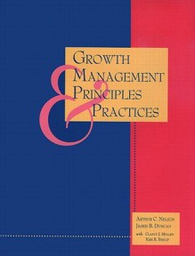 Growth Management Principles and Practices - Arthur C. Nelson, James B. Duncan