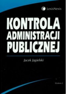 Kontrola administracji publicznej - Jacek Jagielski