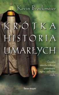 Krótka historia umarłych - Kevin Brockmeier