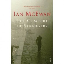 The Comfort of Strangers - Ian McEwan