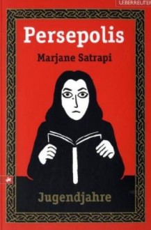 Persepolis: Jugendjahre - Marjane Satrapi, Stephan Pörtner