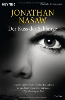 Der Kuss der Schlange - Jonathan Nasaw