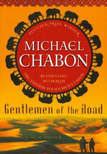 Gentlemen Of The Road - Michael Chabon