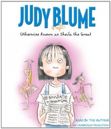 Otherwise Known as Sheila the Great - Judy Blume