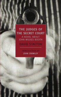 The Judges of the Secret Court - David Stacton, John Crowley