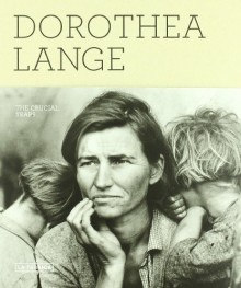 Dorothea Lange: The Crucial Years - Oliva Maria Rubio;Jack von Euw;Sandra Phillips