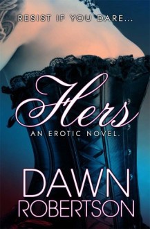 Hers - Dawn Robertson