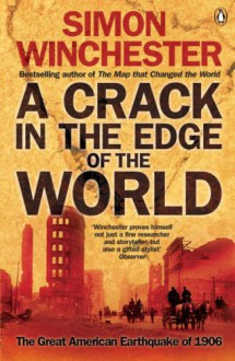 A Crack in the Edge of the World - Simon Winchester