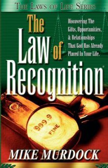 The Law of Recognition - Mike Murdock