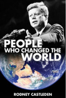 People Who Changed The World pja - Rodney Castleden