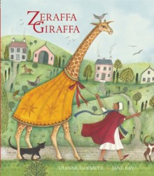 Zeraffa Giraffa - Dianne Hofmeyr, Jane Ray