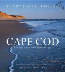 Cape Cod: Illustrated Edition of the American Classic - Henry David Thoreau