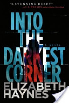 Into the Darkest Corner - Elizabeth Haynes