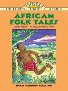 African Folk Tales (Dover Children's Thrift Classics) - Hugh Vernon-Jackson, Yuko Green