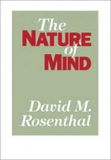 The Nature of Mind - David M. Rosenthal