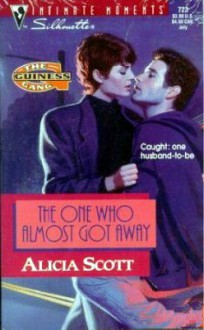 The One Who Almost Got Away - Alicia Scott