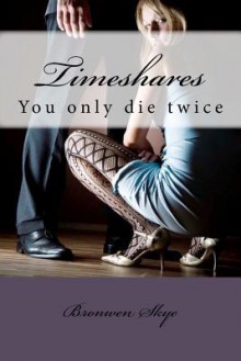 Timeshares - Bronwen Skye