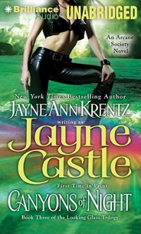 Canyons of Night (Arcane Society,#12)(Harmony, #8)(Looking Glass Trilogy,#3) - Jayne Castle, Joyce Bean