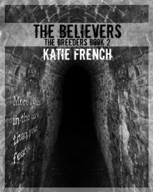 The Believers - Katie French