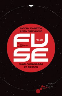 The Fuse #2 - Antony Johnston, Justin Greenwood