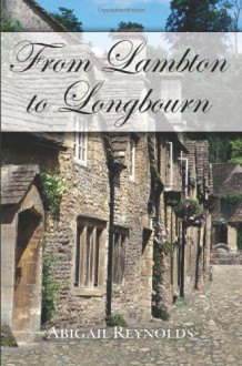 From Lambton to Longbourn - Abigail Reynolds