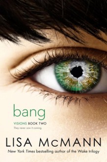 Bang - Lisa McMann