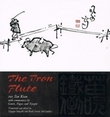 Iron Flute 100 Zen Koan - Nyogen, Ruth Strout-McCandless, Oryu, Nyogen