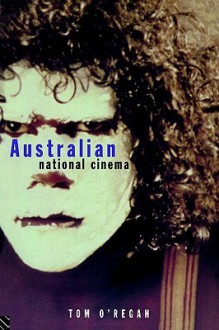 Australian National Cinema - Tom O'Regan