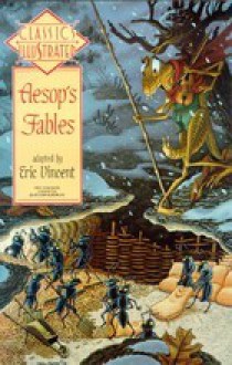 Aesop’s Fables (Classics Illustrated, #26) - Aesop, Eric Vincent