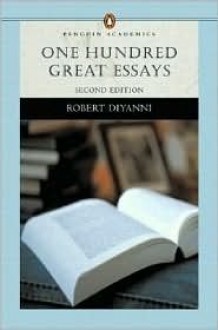 One Hundred Great Essays 2nd (second) edition Text Only - Robert DiYanni