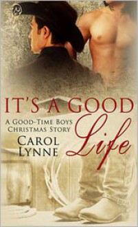 It's a Good Life - Carol Lynne