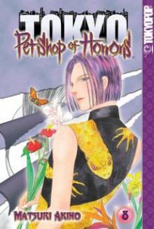 Pet Shop of Horrors: Tokyo, Volume 8 - Matsuri Akino