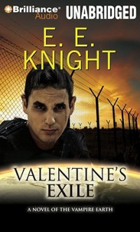 Valentine's Exile - E.E. Knight, Christian Rummel