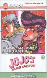 Jojo's Bizarre Adventure, Tome 29: Higashikata jôsuke entre en scène - Hirohiko Araki, 荒木 飛呂彦