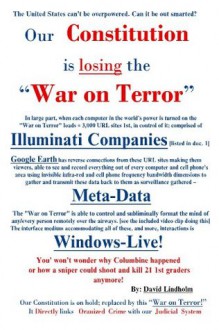 Our Constitution is losing "The War on Terror" - David Lindholm