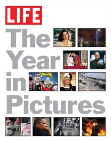 LIFE The Year in Pictures - Life Magazine