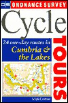 Philip's Cycle Tours 24 One-Day Routes in Cumbria & the Lakes - Nick Cotton